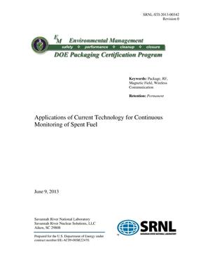 APPLICATIONS OF CURRENT TECHNOLOGY FOR CONTINUOUS MONITORING OF SPENT FUEL