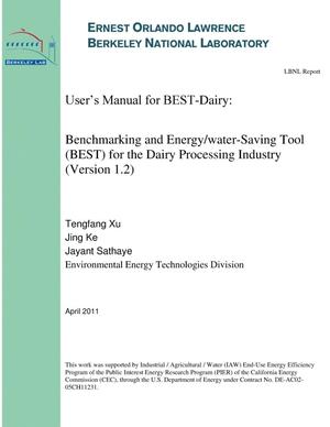 User's Manual for BEST-Dairy: Benchmarking and Energy/water-Saving Tool (BEST) for the Dairy Processing Industry (Version 1.2)
