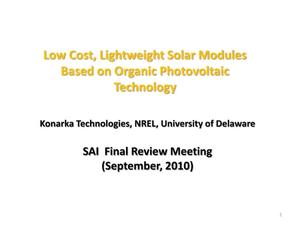 Low Cost, Light Weight SOlar Modules Based on Organic Photovoltaic Technology