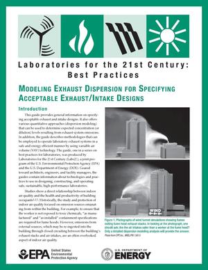Laboratories for the 21st Century: Best Practices; Modeling Exhaust Dispersion for Specifying Acceptable Exhaust/Intake Design (Brochure)