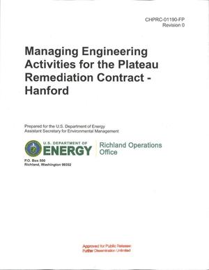 MANAGING ENGINEERING ACTIVITIES FOR THE PLATEAU REMEDIATION CONTRACT - HANFORD