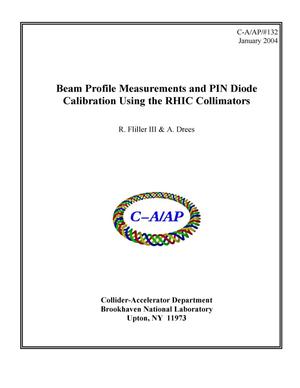 Beam Profile Measurements and PIN Diode Calibration Using the RHIC Collimators