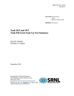 Primary view of object titled 'TANK 18-F AND 19-F TANK FILL GROUT SCALE UP TEST SUMMARY'.