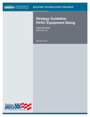 Strategy Guideline: HVAC Equipment Sizing