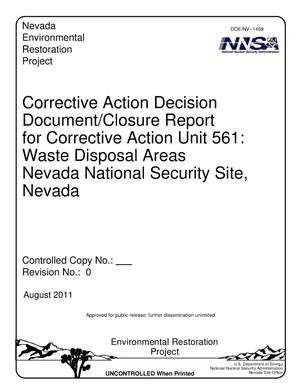 Corrective Action Decision Document/Closure Report for Corrective Action Unit 561: Waste Disposal Areas, Nevada National Security Site, Nevada, Revision 0