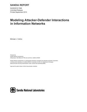 Modeling attacker-defender interactions in information networks.