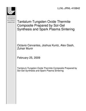 Tantalum-Tungsten Oxide Thermite Composite Prepared by Sol-Gel Synthesis and Spark Plasma Sintering