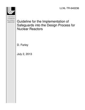 Guideline for the Implementation of Safeguards into the Design Process for Nuclear Reactors