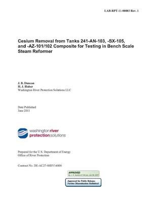 CESIUM REMOVAL FROM TANKS 241-AN-103 & 241-SX-105 & 241-AZ-101/102 COMPOSITE FOR TESTING IN BENCH SCALE STEAM REFORMER