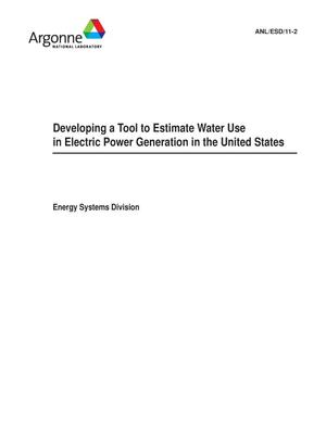 Developing a Tool to Estimate Water Withdrawal and Consumption in Electricity Generation in the United States.