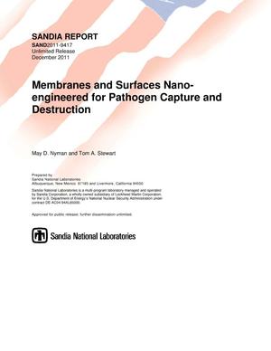 Membranes and surfaces nano-engineered for pathogen capture and destruction.