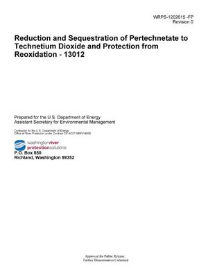 Reduction And Sequestration Of Pertechnetate To Technetium Dioxide And Protection From Reoxidation