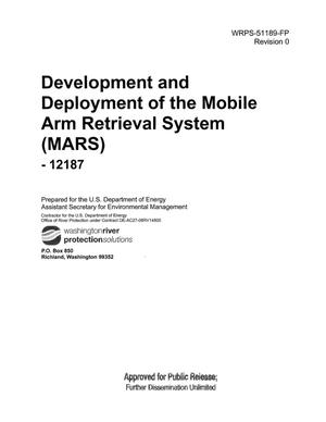DEVELOPMENT AND DEPLOYMENT OF THE MOBILE ARM RETRIEVAL SYSTEM (MARS) - 12187