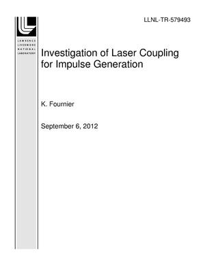 Investigation of Laser Coupling for Impulse Generation