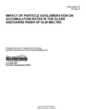 Impact Of Particle Agglomeration On Accumulation Rates In The Glass Discharge Riser Of HLW Melter