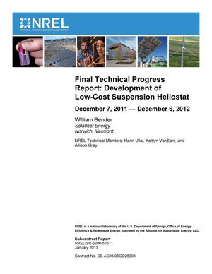 Final Technical Progress Report: Development of Low-Cost Suspension Heliostat; December 7, 2011 - December 6, 2012