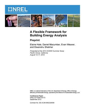 Flexible Framework for Building Energy Analysis: Preprint
