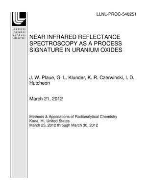 NEAR INFRARED REFLECTANCE SPECTROSCOPY AS A PROCESS SIGNATURE IN URANIUM OXIDES