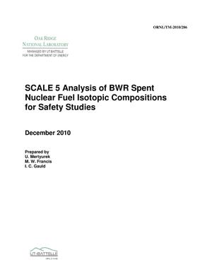 SCALE 5 Analysis of BWR Spent Nuclear Fuel Isotopic Compositions Safety Studies