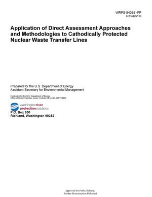 Application of Direct Assessment Approaches and Methodologies to Cathodically Protected Nuclear Waste Transfer Lines