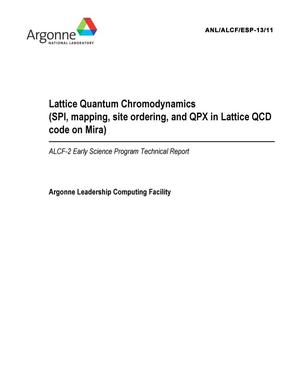 Lattice Quantum Chromodynamics (SPI, Mapping, Site Ordering, and QPX in Lattice QCD Code on Mira): ALCF-2 Early Science Program Technical Report