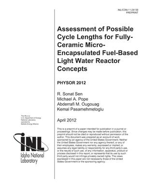 ASSESSMENT OF POSSIBLE CYCLE LENGTHS FOR FULLY-CERAMIC MICRO-ENCAPSULATED FUEL-BASED LIGHT WATER REACTOR CONCEPTS