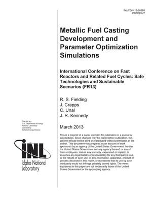 Metallic Fuel Casting Development and Parameter Optimization Simulations