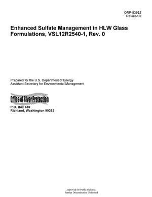 Enhanced Sulfate Management in HLW Glass Formulations VSL12R2540-1 REV 0