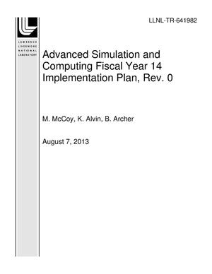 Advanced Simulation and Computing Fiscal Year 14 Implementation Plan, Rev. 0