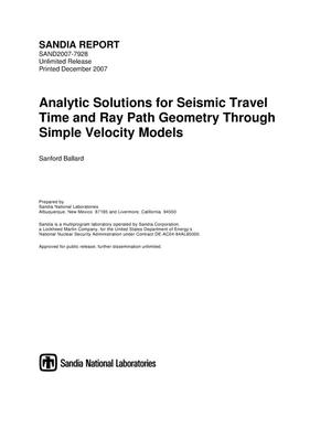 Analytic solutions for seismic travel time and ray path geometry through simple velocity models.