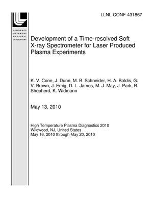 Development of a Time-resolved Soft X-ray Spectrometer for Laser Produced Plasma Experiments