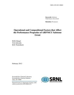 OPERATIONAL AND COMPOSITIONAL FACTORS THAT AFFECT THE PERFORMANCE PROPERTIES OF ARP/MCU SALTSTONE GROUT