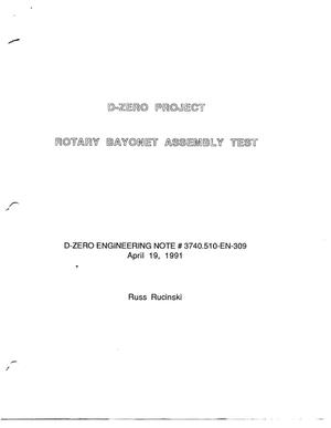 D-Zero Project Rotary Bayonet Assembly Test