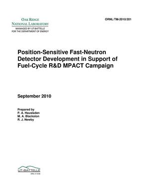 Position-Sensitive Fast-Neutron Detector Development in Support of Fuel-Cycle R&D MPACT Campaign