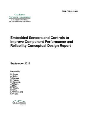 Embedded Sensors and Controls to Improve Component Performance and Reliability Conceptual Design Report