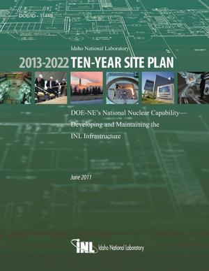 Idaho National Laboratory 2013-2022 Ten-Year Site Plan