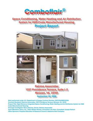 High Efficiency Integrated Space Conditioning, Water Heating and Air Distribution System for HUD-Code Manufactured Housing