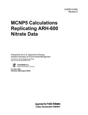 MCNP5 CALCULATIONS REPLICATING ARH-600 NITRATE DATA