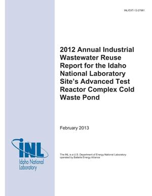 2012 Annual Industrial Wastewater Reuse Report for the Idaho National Laboratory Site's Advanced Test Reactor Complex Cold Waste Pond