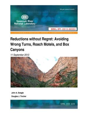 REDUCTIONS WITHOUT REGRET: AVOIDING WRONG TURNS, ROACH MOTELS, AND BOX CANYONS