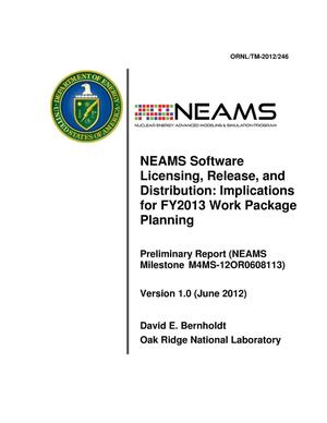 NEAMS Software Licensing, Release, and Distribution: Implications for FY2013 Work Package Planning