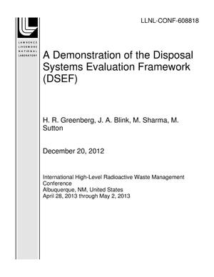 A Demonstration of the Disposal Systems Evaluation Framework (DSEF)