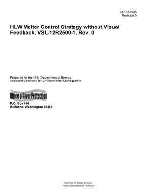 HLW Melter Control Strategy Without Visual Feedback VSL-12R2500-1 Rev 0
