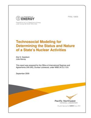 Primary view of object titled 'Technosocial Modeling for Determining the Status and Nature of a State’s Nuclear Activities'.