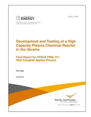 Development and Testing of a High Capacity Plasma Chemical Reactor in the Ukraine