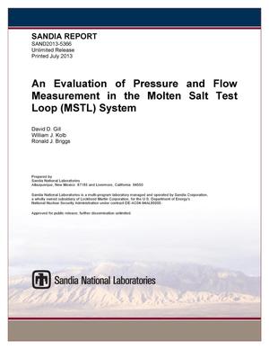An evaluation of pressure and flow measurement in the Molten Salt Test Loop (MSTL) system.