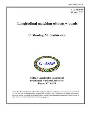 Longitudinal matching without gamma transition quads