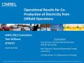 Presentation: Operational Results for Co-Production of Electricity from Oilfield Op…