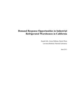 Demand Response Opportunities in Industrial Refrigerated Warehouses in California