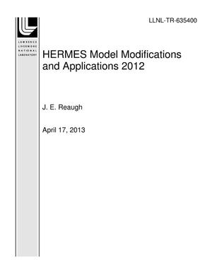 HERMES Model Modifications and Applications 2012